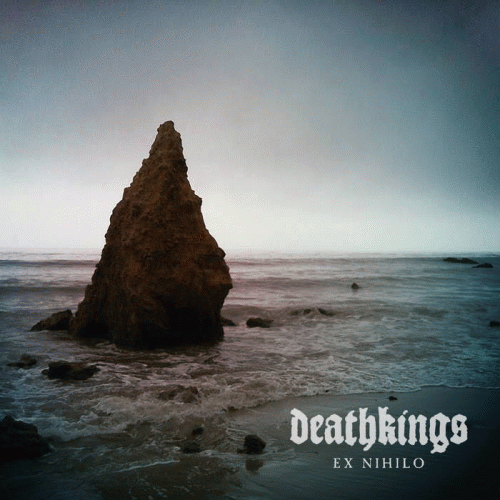 Deathkings : Ex Nihilo